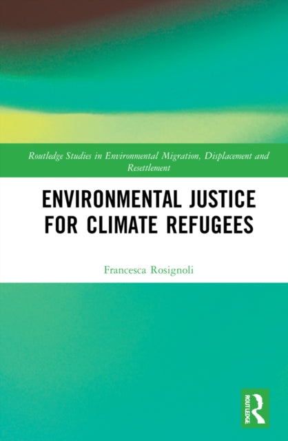 Environmental Justice for Climate Refugees-9780367609450