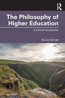 The Philosophy of Higher Education : A Critical Introduction-9780367610289