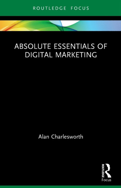 Absolute Essentials of Digital Marketing-9780367611163