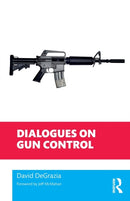 Dialogues on Gun Control-9780367615307