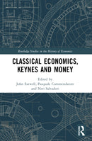 Classical Economics, Keynes and Money-9780367615710