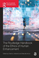 The Routledge Handbook of the Ethics of Human Enhancement-9780367615819