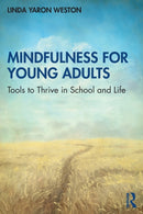 Mindfulness for Young Adults : Tools to Thrive in School and Life-9780367615833