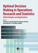 Optimal Decision Making in Operations Research and Statistics : Methodologies and Applications-9780367618810