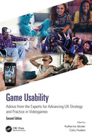 Game Usability : Advice from the Experts for Advancing UX Strategy and Practice in Videogames-9780367619923