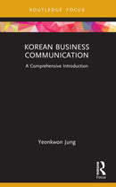 Korean Business Communication : A Comprehensive Introduction-9780367621254