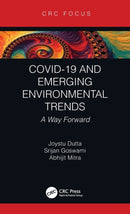 COVID-19 and Emerging Environmental Trends : A Way Forward-9780367623210