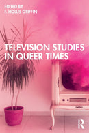 Television Studies in Queer Times-9780367623418