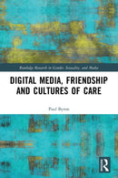 Digital Media, Friendship and Cultures of Care-9780367625412