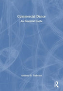 Commercial Dance : An Essential Guide-9780367625955