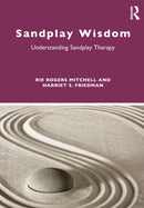 Sandplay Wisdom : Understanding Sandplay Therapy-9780367626280