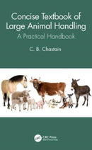 Concise Textbook of Large Animal Handling : A Practical Handbook-9780367628093