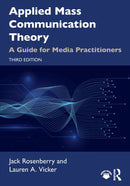 Applied Mass Communication Theory : A Guide for Media Practitioners-9780367630362