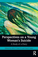 Perspectives on a Young Woman's Suicide : A Study of a Diary-9780367636180
