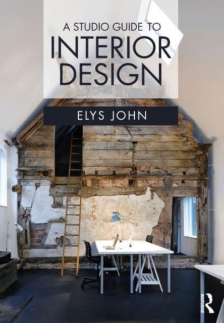 A Studio Guide to Interior Design-9780367637798