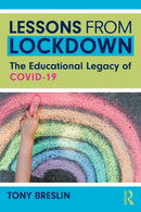 Lessons from Lockdown : The Educational Legacy of COVID-19-9780367639297
