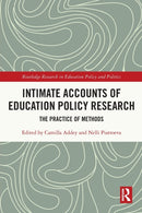 Intimate Accounts of Education Policy Research : The Practice of Methods-9780367642402