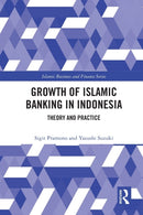 The Growth of Islamic Banking in Indonesia : Theory and Practice-9780367644512