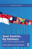 Small Countries, Big Diplomacy : Laos in the UN, ASEAN and MRC-9780367646004