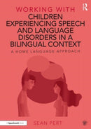 Working with Children Experiencing Speech and Language Disorders in a Bilingual Context