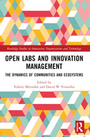 Open Labs and Innovation Management : The Dynamics of Communities and Ecosystems-9780367646394