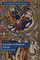 Sexuality in Medieval Europe : Doing Unto Others-9780367647278