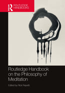 Routledge Handbook on the Philosophy of Meditation-9780367649746