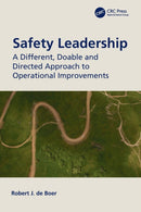 Safety Leadership : A Different, Doable and Directed Approach to Operational Improvements-9780367652753