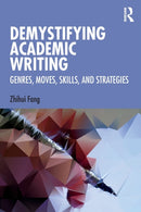 Demystifying Academic Writing : Genres, Moves, Skills, and Strategies-9780367653545