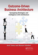 Outcome-Driven Business Architecture : Synergizing Strategies and Intelligence with Architecture-9780367657130