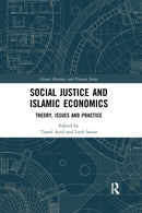 Social Justice and Islamic Economics : Theory, Issues and Practice-9780367660475