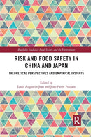 Risk and Food Safety in China and Japan : Theoretical Perspectives and Empirical Insights-9780367665494