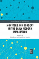 Monsters and Borders in the Early Modern Imagination-9780367666330