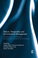 Nature, Temporality and Environmental Management : Scandinavian and Australian perspectives on peoples and landscapes-9780367668150