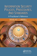 Information Security Policies, Procedures, and Standards : A Practitioner's Reference-9780367669966