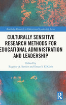 Culturally Sensitive Research Methods for Educational Administration and Leadership
