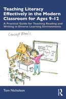 Teaching Literacy Effectively in the Modern Classroom for Ages 9-12