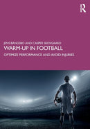 Warm-up in Football : Optimize Performance and Avoid Injuries-9780367675059