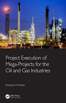 Project Execution of Mega-Projects for the Oil and Gas Industries-9780367675257