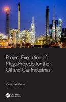 Project Execution of Mega-Projects for the Oil and Gas Industries-9780367675264