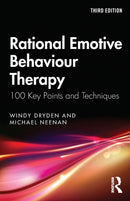 Rational Emotive Behaviour Therapy : 100 Key Points and Techniques-9780367677138