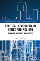 Political Geography of Cities and Regions : Changing Legitimacy and Identity-9780367678166