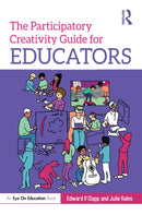 The Participatory Creativity Guide for Educators-9780367678272
