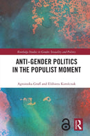 Anti-Gender Politics in the Populist Moment-9780367679507