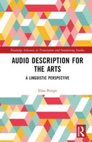 Audio Description for the Arts : A Linguistic Perspective-9780367681005