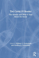 The Covid-19 Reader : The Science and What It Says About the Social-9780367682286
