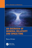 An Overview of General Relativity and Space-Time-9780367683047