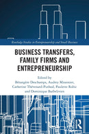 Business Transfers, Family Firms and Entrepreneurship-9780367685515