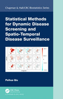 Statistical Methods for Dynamic Disease Screening and Spatio-Temporal Disease Surveillance-9780367685805