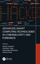 Advanced Smart Computing Technologies in Cybersecurity and Forensics-9780367686505